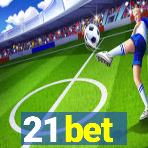 21 bet